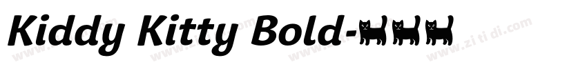 Kiddy Kitty Bold字体转换 Kiddy Kitty Bold字体转换